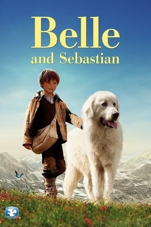 Belle et Sebastien เบลและเซบาสเตียน เพื่อนรักผจญภัย (2013)