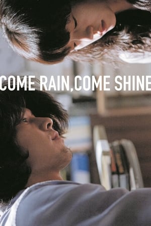 Come Rain, Come Shine (Saranghanda, saranghaji anneunda) เรายังรักกันใช่ไหม (2011)