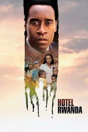 Hotel Rwanda รวันดา ความหวังไม่สิ้นสูญ (2004)
