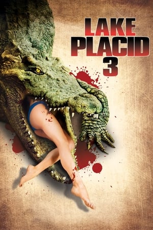 Lake Placid 3- โคตรเคี่ยมบึงนรก (2010)