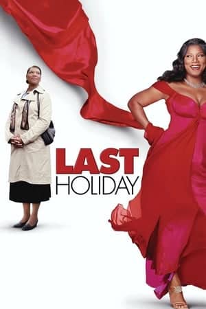 Last Holiday – วันหยุดสุดท้าย (2006) ซับไทย