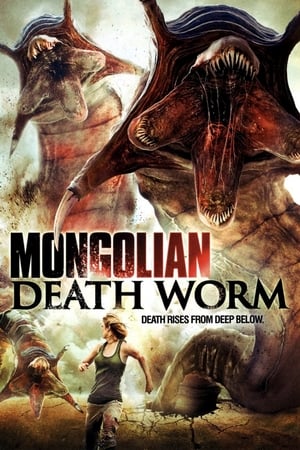 Mongolian Death Worm หนอนยักษ์เลื้อยทะลุโลก (2010)
