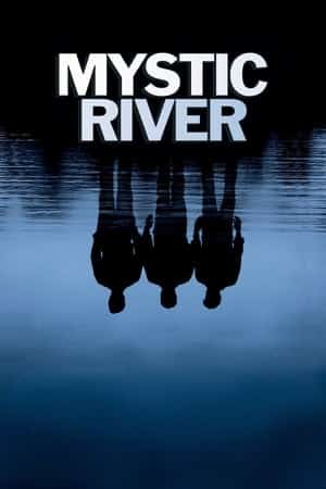 Mystic River มิสติก ริเวอร์ ปมเลือดฝังแม่น้ำ (2003)