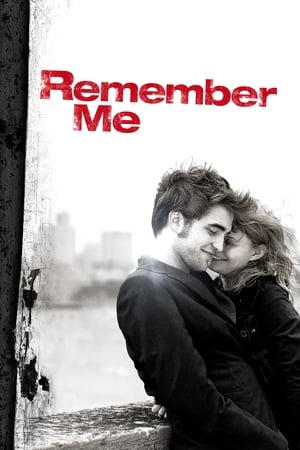 Remember Me – จากนี้…มี เราตลอดไป (2010) พากย์ไทย