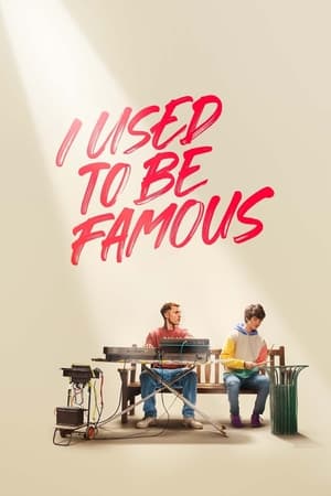 I Used to Be Famous คนเคยดัง (2022)