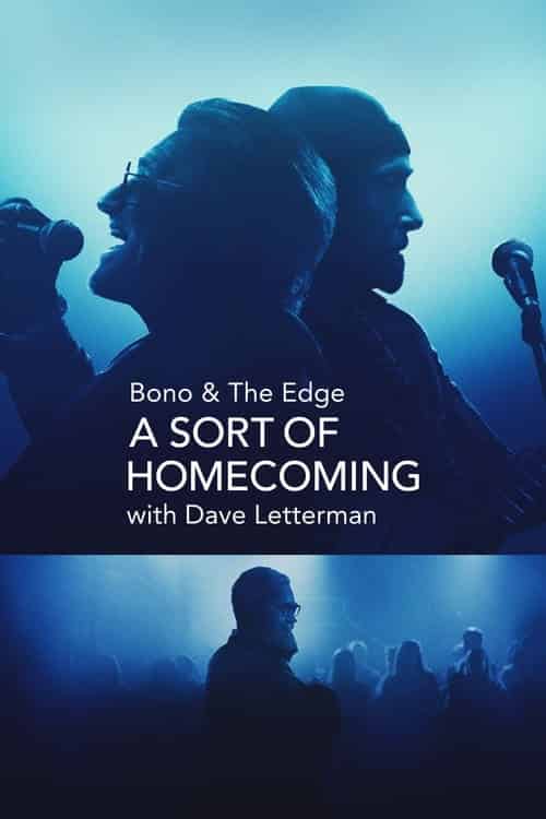Bono & The Edge A Sort of Homecoming with Dave Letterman (2023) บรรยายไทย